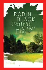 Portraet einer Ehe von Robin Black