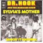 Dr. Hook & The Medicine Show ~ “Sylvia’s Mother”
