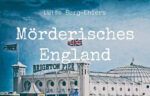 Luise Berg-Ehlers: Mörderisches England