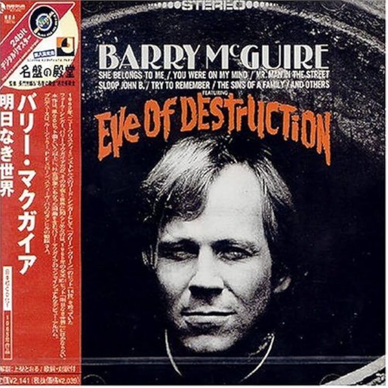 Barry McGuire  – Eve of Destruction