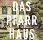Carys Davies – Das Pfarrhaus Carys Davies – Das Pfarrhaus