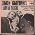 Simon & Garfunkel – I Am A Rock Simon & Garfunkel – I Am A Rock